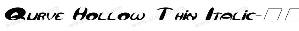Qurve Hollow Thin Italic字体转换